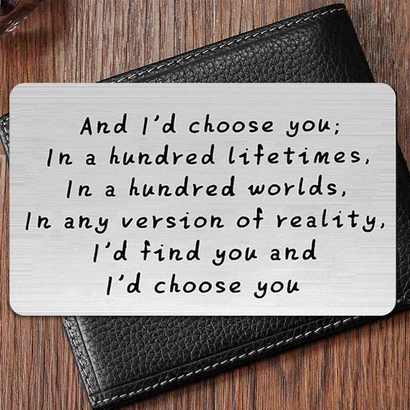 "And I'd choose you" graveret metalkort til pung